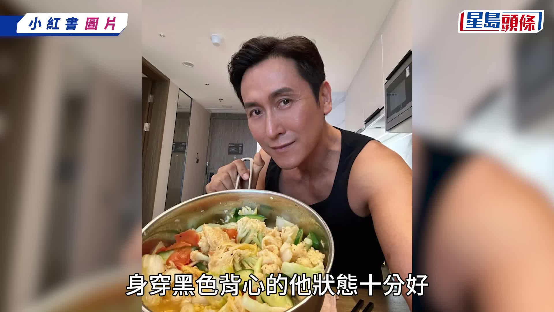 56歲不老男神食簡單清菜慶生引熱議 近年茹素重返19歲體重網民跪求廚神出食譜
